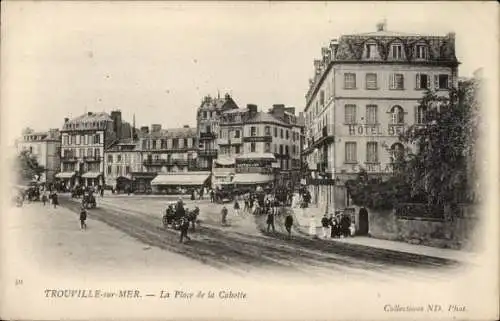 Ak Trouville sur Mer Calvados, La Place de la Cabotte, Hotel