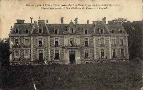 Ak La Ferte sous Jouarre Seine et Marne, Hopital temporaire 171, Cheateau de Percase, Facade