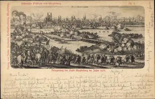 Künstler Ak Magdeburg an der Elbe, Belagerung 1631, Dreißigjähriger Krieg