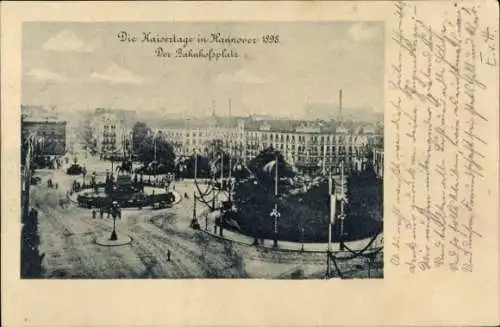 Ak Hannover in Niedersachsen, Kaisertage 1898, Bahnhofsplatz