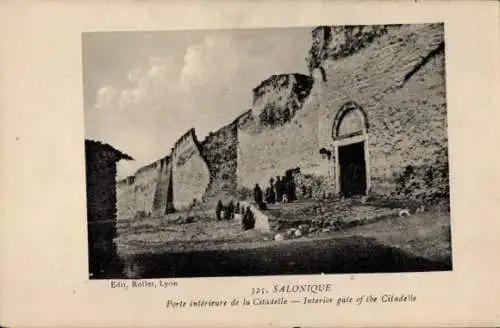 Ak Saloniki Thessaloniki Griechenland, Porte intérieure de la Citadelle