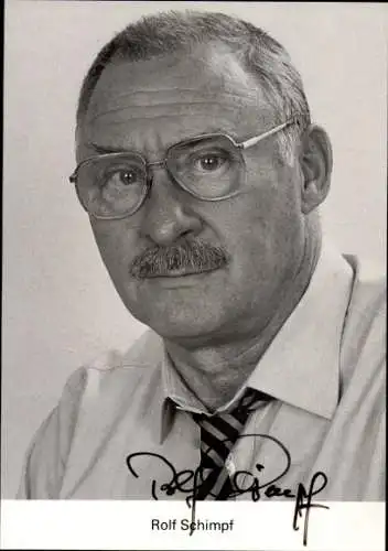 Ak Schauspieler Rolf Schimpf, Portrait, Autogramm