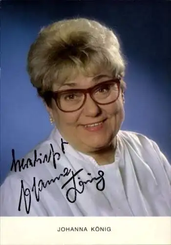 Ak Schauspielerin Johanna König, Portrait, Autogramm