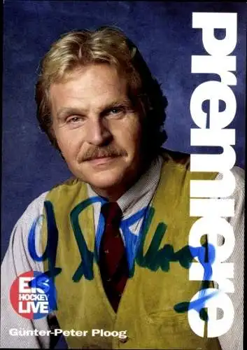 Ak Schauspieler Günter-Peter Ploog, Portrait, Autogramm