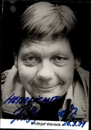 Ak Schauspieler Frithjof Vierock, Portrait, Autogramm