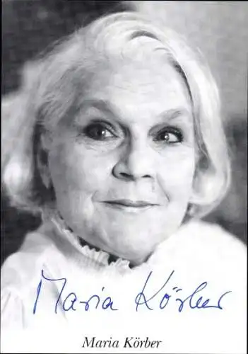 Ak Schauspielerin Maria Körber, Portrait, Autogramm