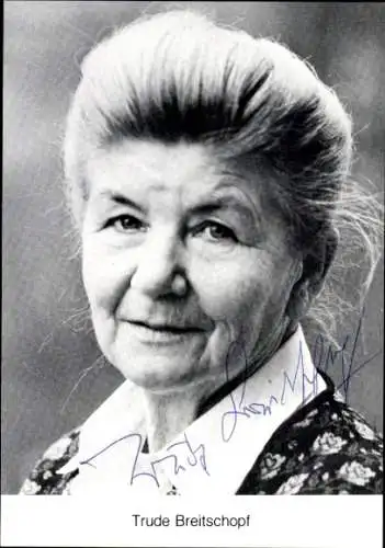 Ak Schauspielerin Trude Breitschopf, Portrait, Autogramm