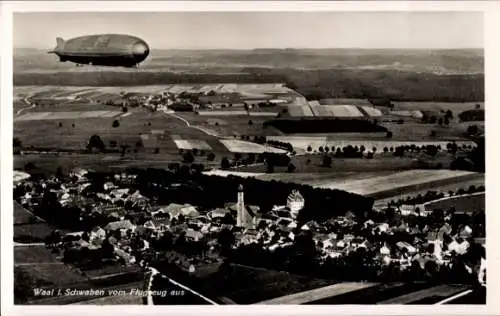 Ak Waal in Schwaben, Fliegeraufnahme, Zeppelin