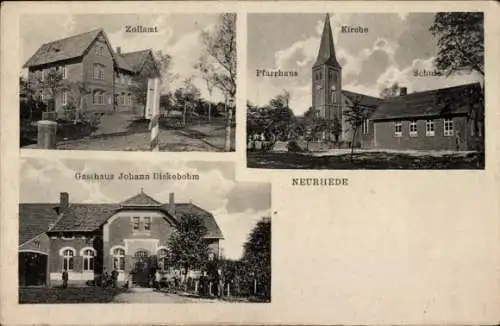 Ak Neurhede Rhede Niedersachsen, Zollamt, Kirche, Pfarrhaus, Schule, Gasthaus Johann Dickebohm