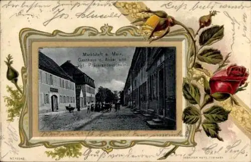 Präge Passepartout Ak Marktsteft in Unterfranken, Gasthaus zum Anker und Präparandenschule, Rose