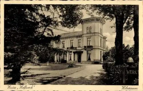 Ak Hilversum Nordholland Niederlande, Huize Hoffwerk