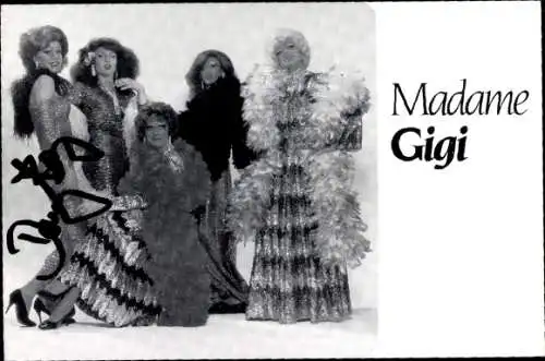 Ak Schauspieler Madame Gigi, Gruppenbild, Autogramm