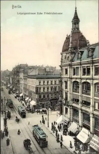 Ak Berlin Mitte, Leipzigerstraße Ecke Friedrichstraße, Straßenbahnen, Passanten