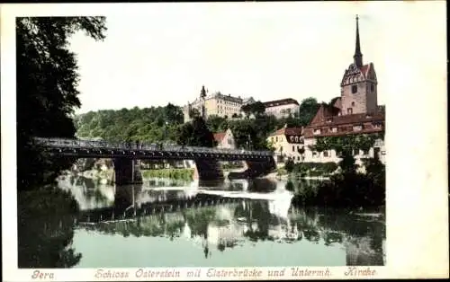 Ak Gera in Thüringen, Schloss Osterstein mit Elsterbrücke und Untermhäuser Kirche