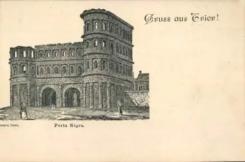 Ak Trier an der Mosel, Porta Nigra, Gruss aus Trier