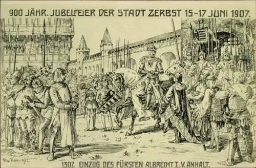 Künstler Ak Kern, Zerbst, 900jähr. Jubelfeier der Stadt 1907, Einzug Fürst Albrecht von Anhalt 1307