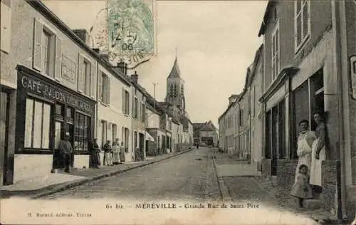 Ak Méréville Essonne, Grande Rue de saint Pere, Café Baudon, Epicerie