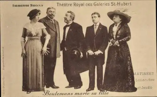 Ak Theaterszene, Beulemans marie sa fille, Theatre Royal des Galeries St-Hubert