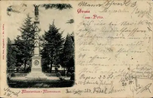 Ak Pola Pula Kroatien, Maximilian-Monument