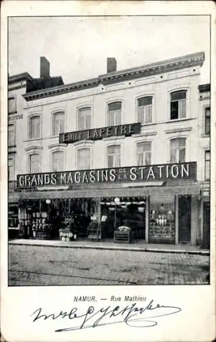 Ak Namur Belgien, Rue Mathieu, Grands Magasins de la Station, Emile Lapeyre