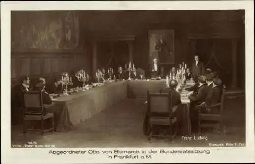 Ak Schauspieler Franz Ludwig, Abgeordneter Otto v. Bismarck in der Bundesratssitzung in Frankfurt aM