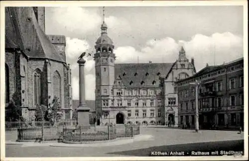 Ak Köthen in Anhalt, Rathaus, Stadthaus