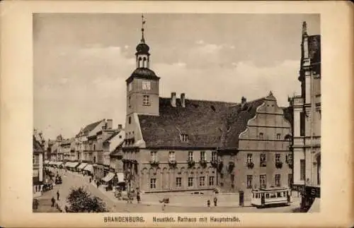 Ak Brandenburg an der Havel, Neustädt. Rathaus mit Hauptstraße, Straßenbahn