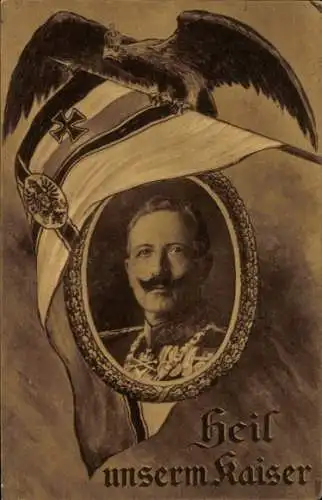 Ak Heil unserm Kaiser, Kaiser Wilhelm II, Adler