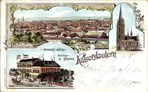 Litho Kaiserslautern in der Pfalz, Gesamtansicht, Kirche, Bahnhof-Hotel, Inh. A. Hoppe