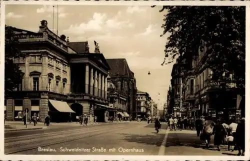 Ak Wrocław Breslau Schlesien, Schweidnitzer Straße, Opernhaus, Ulica Swidnicka