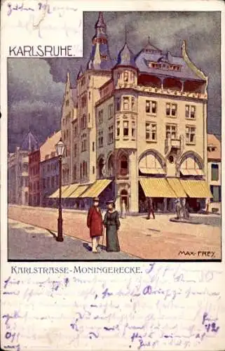 Künstler Ak Frey, Max, Karlsruhe in Baden, Karlstraße - Moningerecke