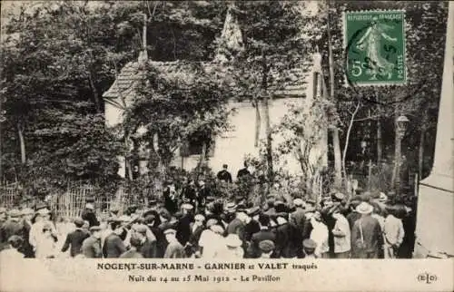 Ak Nogent sur Marne Val de Marne, Garnier et Valet traques, Nuit du 14 au 15 Mai 1912, Le Pavillon