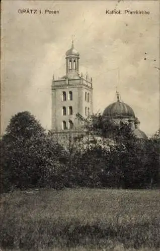 Ak Grätz Posen, Katholische Pfarrkirche