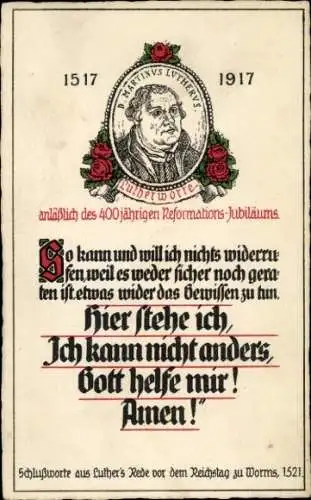 Ak 400jähriges Reformationsjubiläum, Luther, Zitat, So kann und will ich nichts widerrufen...