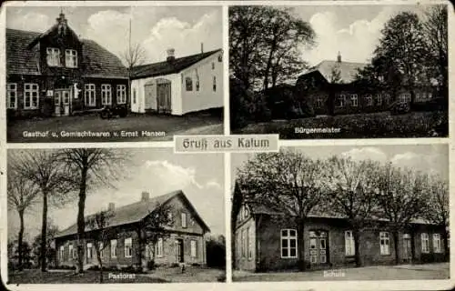 Ak Kalum Schleswig Holstein?, Gasthof u. Geschäft Ernst Hansen, Bürgermeisterhaus, Pastorat, Schule