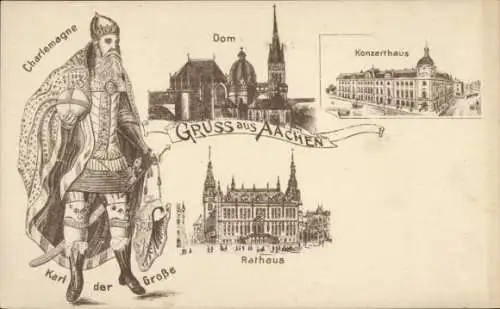 Ak Aachen, Dom, Konzerthaus, Rathaus, Karl der Große