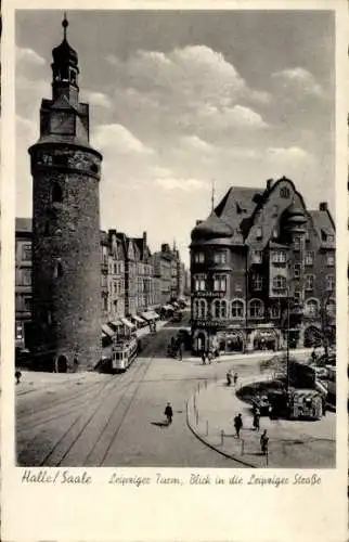 Ak Halle an der Saale, Leipziger Turm, Leipziger Straße, Straßenbahn