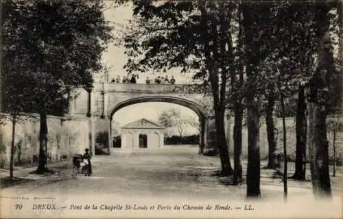 Ak Dreux Eure et Loir, Pont de la Chapelle St-Louis, Porte du Chemin de Ronde