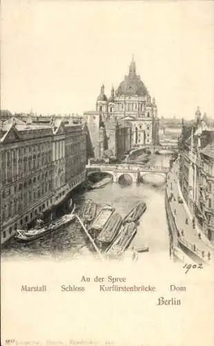 Ak Berlin Mitte, Marstall, Schloss, Kurfürstenbrücke, Dom