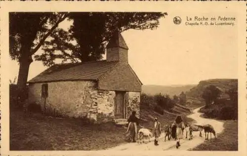 Ak La Roche en Ardenne Wallonien Luxemburg, Kapelle N. D. von Luxemburg