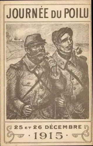 Ak Journee du Poilu 25 et 26 Decembre 1915, Soldats francais, pipe, Pfeife