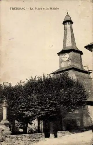 Ak Treignac Corrèze, La Place et la Mairie