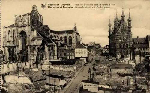 CPA Louvain Louvain Brabant Flamand, Ruines, Rue de Bruxelles vers la Grand' Place