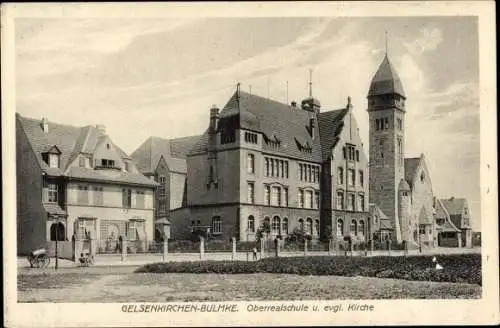 Ak Bulmke Hüllen Gelsenkirchen im Ruhrgebiet, Oberrealschule, evang. Kirche