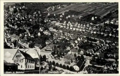 Ak Ebersbach an der Fils, Gasthaus z. Bahnhof, Fliegeraufnahme