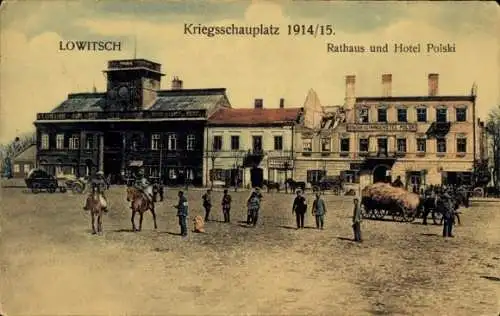 Ak Lowicz Lowitsch Polen, Kriegsschauplatz 1914/1915, Rathaus, Hotel Polski