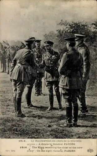 Ak Le Roi recevant les chefs de la nouvelle armee, A droite le General Pators, King George V.