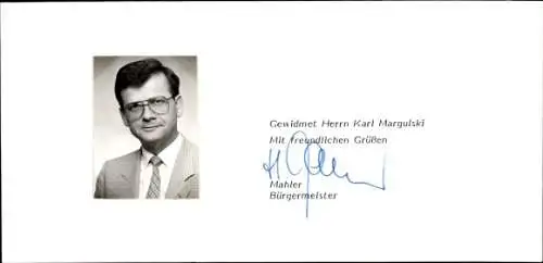 Ak Politiker, Bürgermeister Mahler, Autogramm