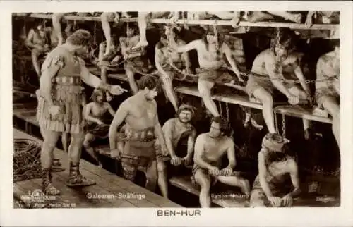 Ak Schauspieler Ramon Novarro, Ben Hur, Galeeren Sträflinge