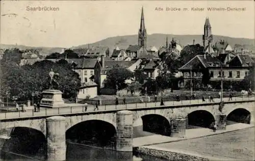 Ak Saarbrücken im Saarland, Teilansicht, Alte Brücke, Kaiser Wilhelm-Denkmal